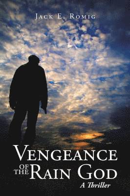 Jack E Romig, Jack E. Romig - Vengeance of the Rain God, Häftad