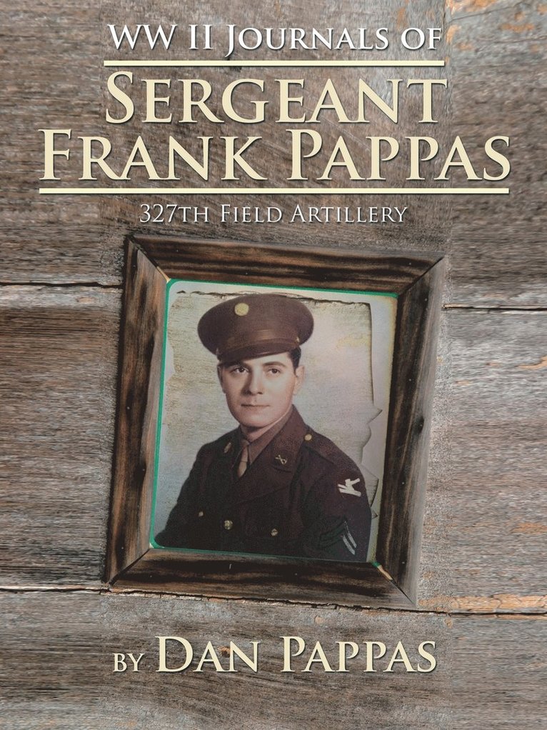 WW ll Journals of Sergeant Frank Pappas 1