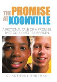 bokomslag The Promise at Koonville