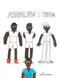 bokomslag Ashalew And Them