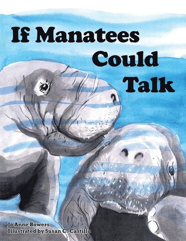 bokomslag If Manatees Could Talk