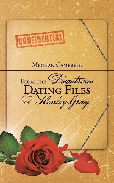 Meghan Campbell - From the Disastrous Dating Files of Henley Gray, Häftad