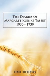 bokomslag Diaries of Margaret Klenke Tasset 1930 - 1939
