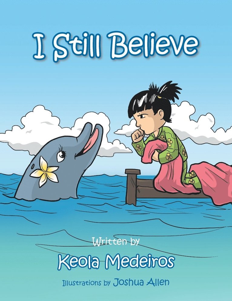 Keola Medeiros - I Still Believe, Häftad