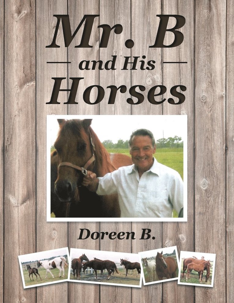 Mr. B and His Horses 1