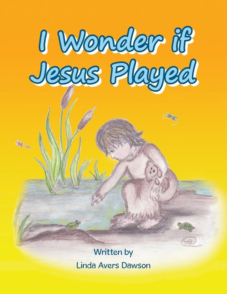 I Wonder if Jesus Played 1