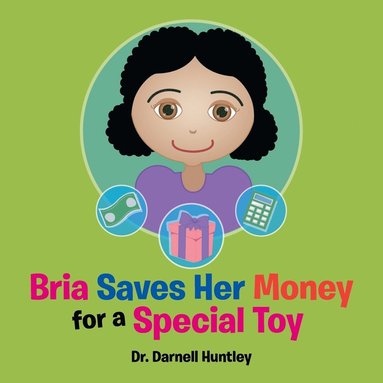 bokomslag Bria Saves Her Money for a Special Toy