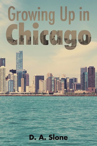 bokomslag Growing Up in Chicago