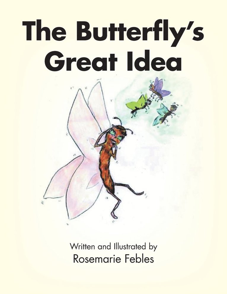 The Butterfly's Great Idea 1