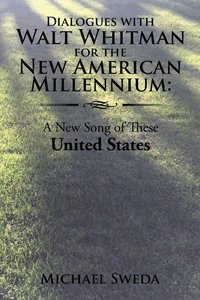 bokomslag Dialogues with Walt Whitman for the New American Millenium