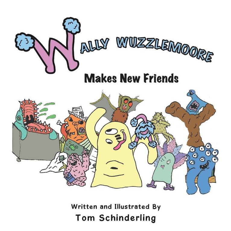 Wally Wuzzlemoore Makes New Friends 1