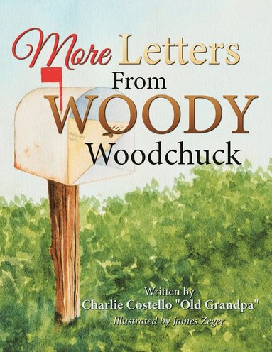 bokomslag More Letters from Woody Woodchuck