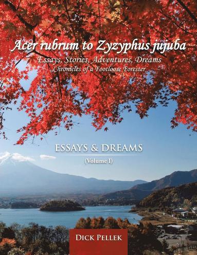 Dick Pellek - Acer rubrum to Zyzyphus jujuba, Häftad