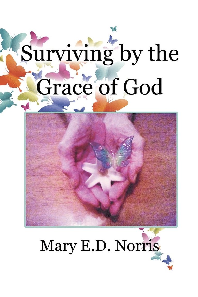 Surviving by the Grace of God 1