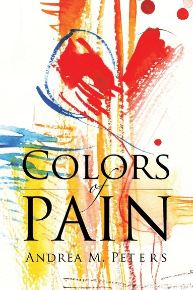 bokomslag Colors of Pain