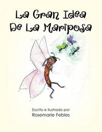 bokomslag La Gran Idea De La Mariposa