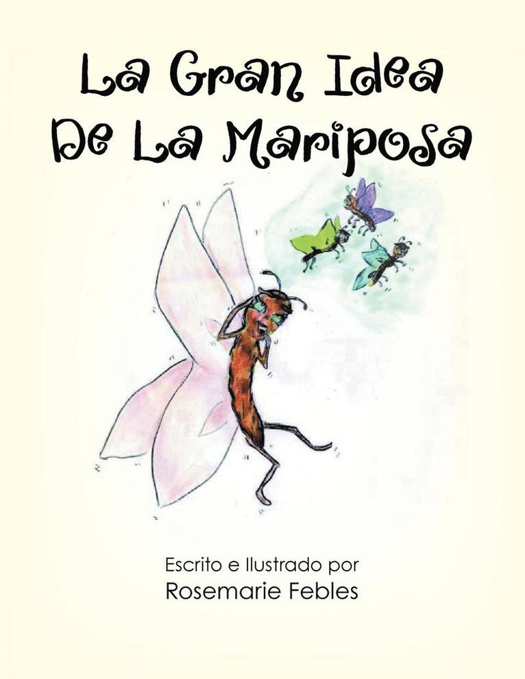 Rosemarie Febles - Gran Idea De La Mariposa, Häftad