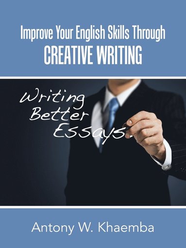 bokomslag Improve Your English Skills Through CREATIVE WRITING