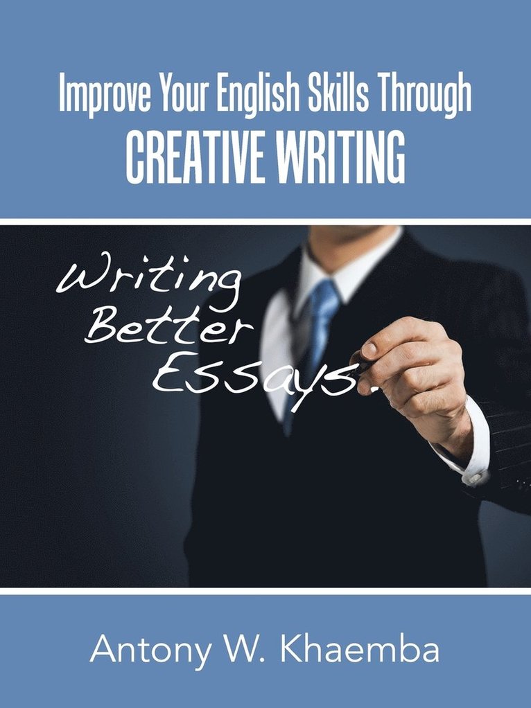 Improve Your English Skills Through CREATIVE WRITING 1