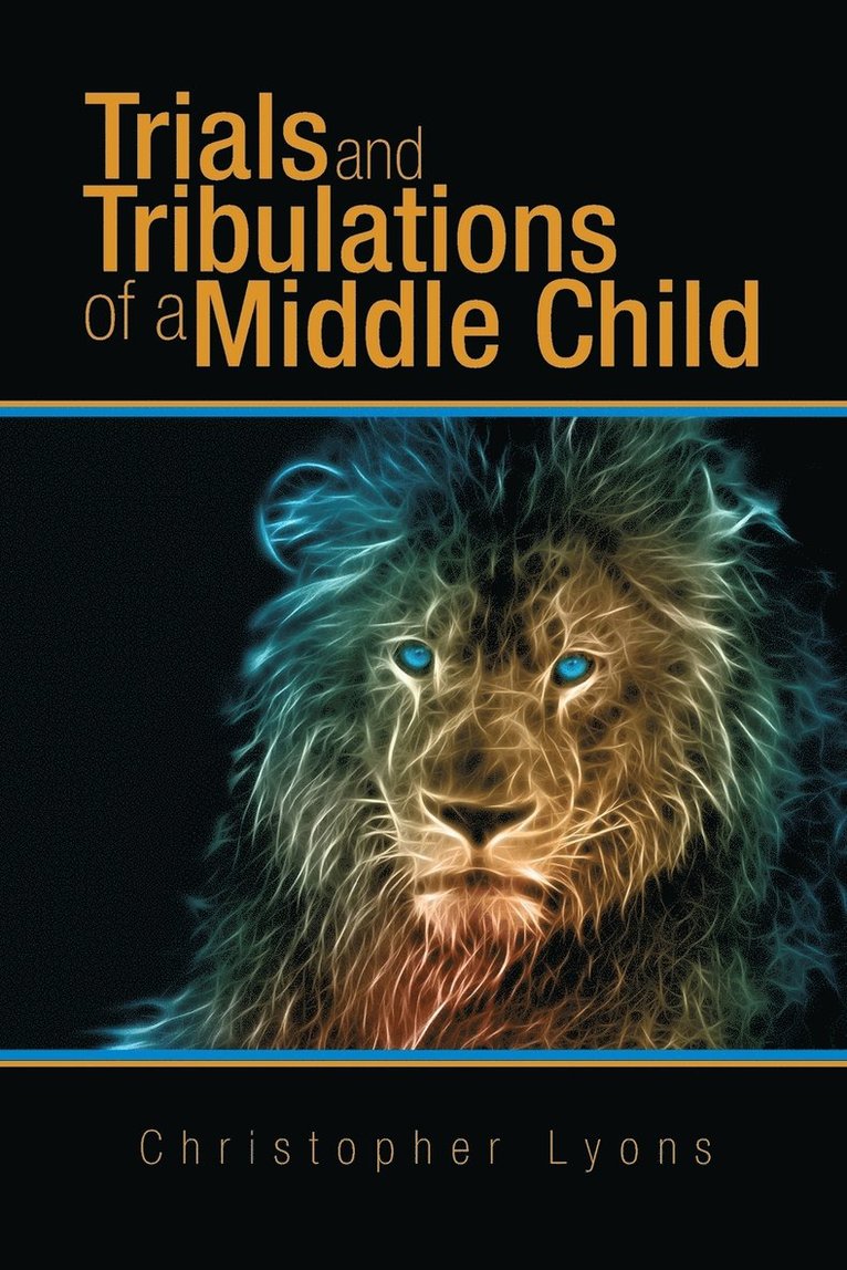 Trials and Tribulations of a Middle Child