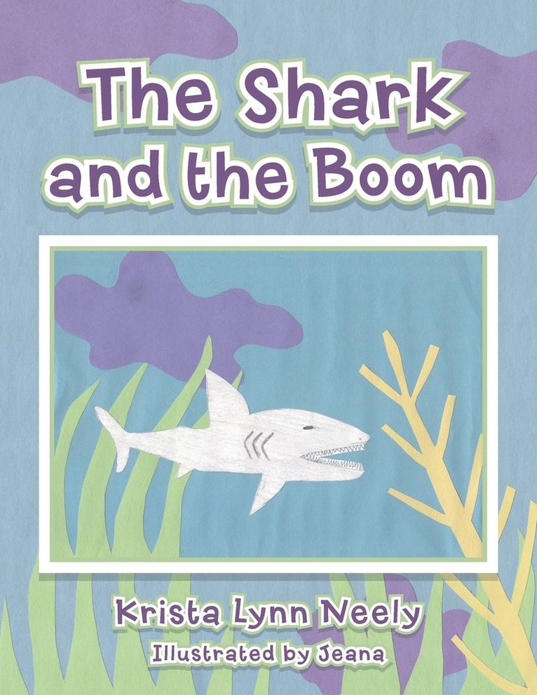 The Shark and the Boom 1