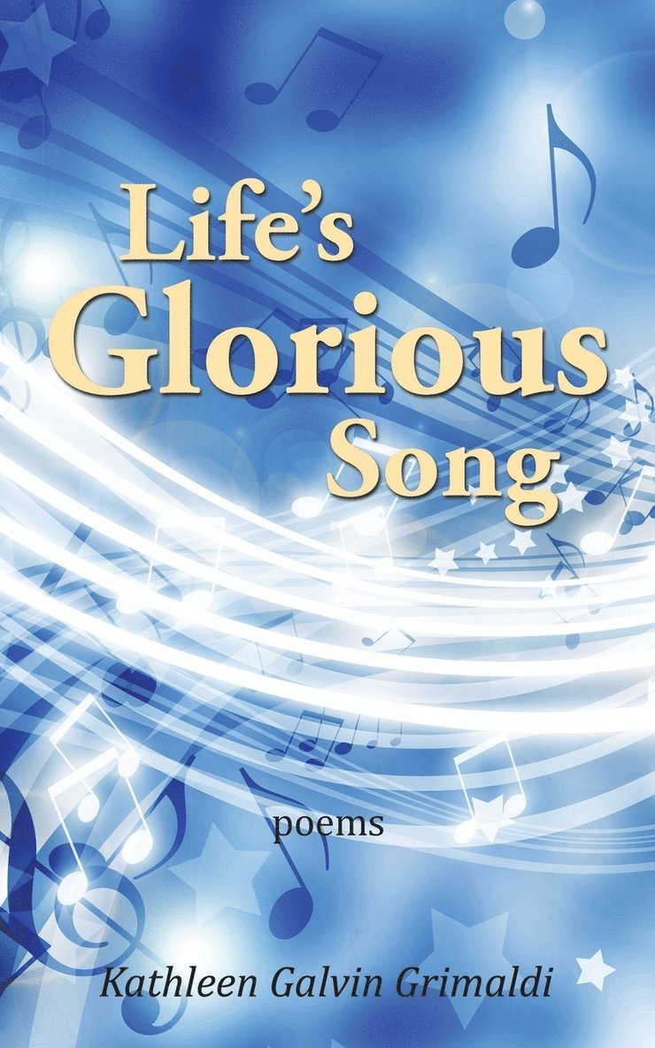 Life's Glorious Song 1