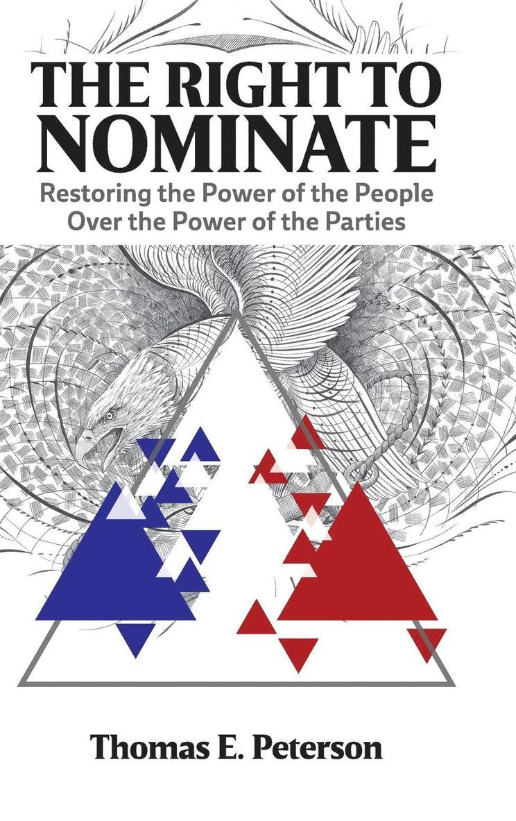 Thomas Peterson - Right to Nominate, Inbunden