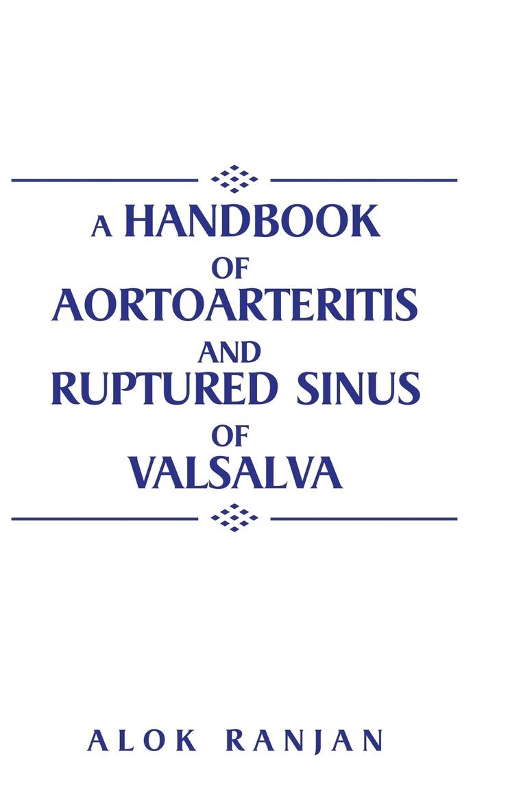 A handbook of Aortoarteritis And Ruptured sinus Of Valsalva 1