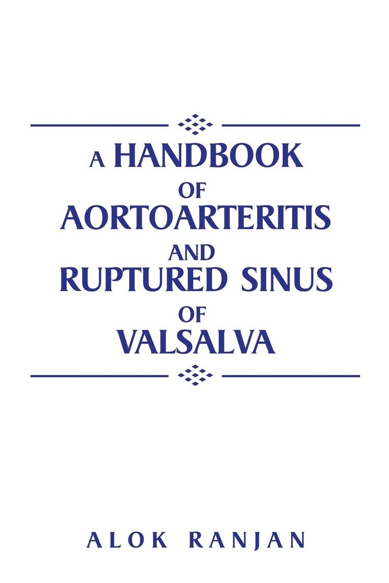 A handbook of Aortoarteritis And Ruptured sinus Of Valsalva 1