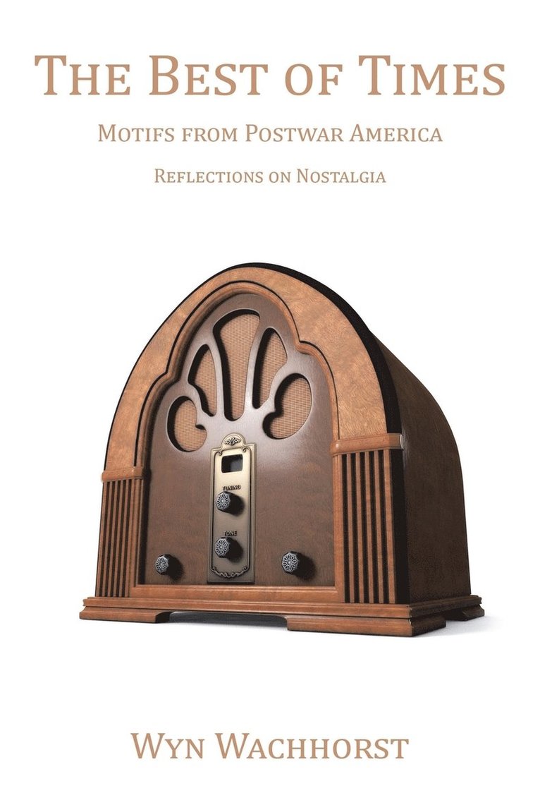 Wyn Wachhorst - Best of Times, Häftad