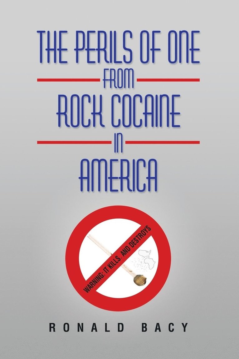 The Perils of One from Rock Cocaine in America 1