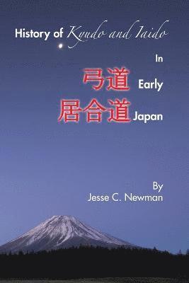 bokomslag History of Kyudo and Iaido In Early Japan