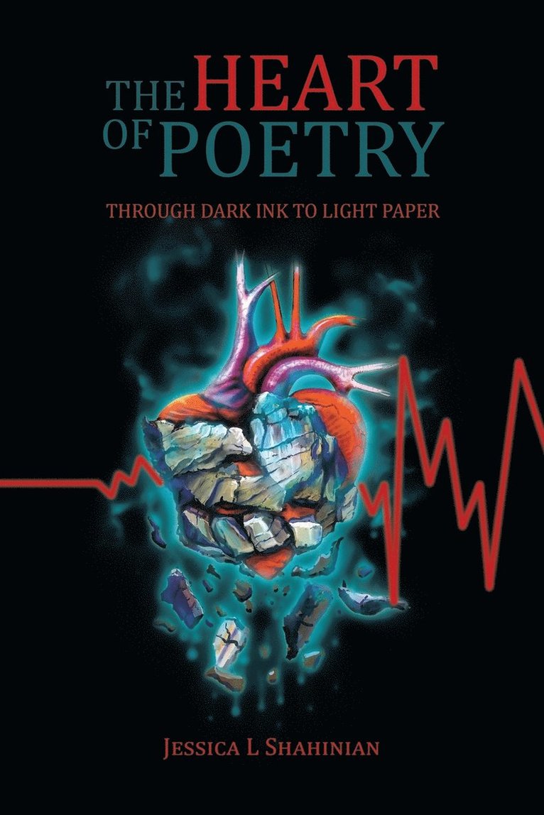 Jessica L Shahinian, Jessica L. Shahinian - Heart of Poetry, Häftad