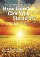 Thomas Kelley - How Good Can You Stand It?, Inbunden