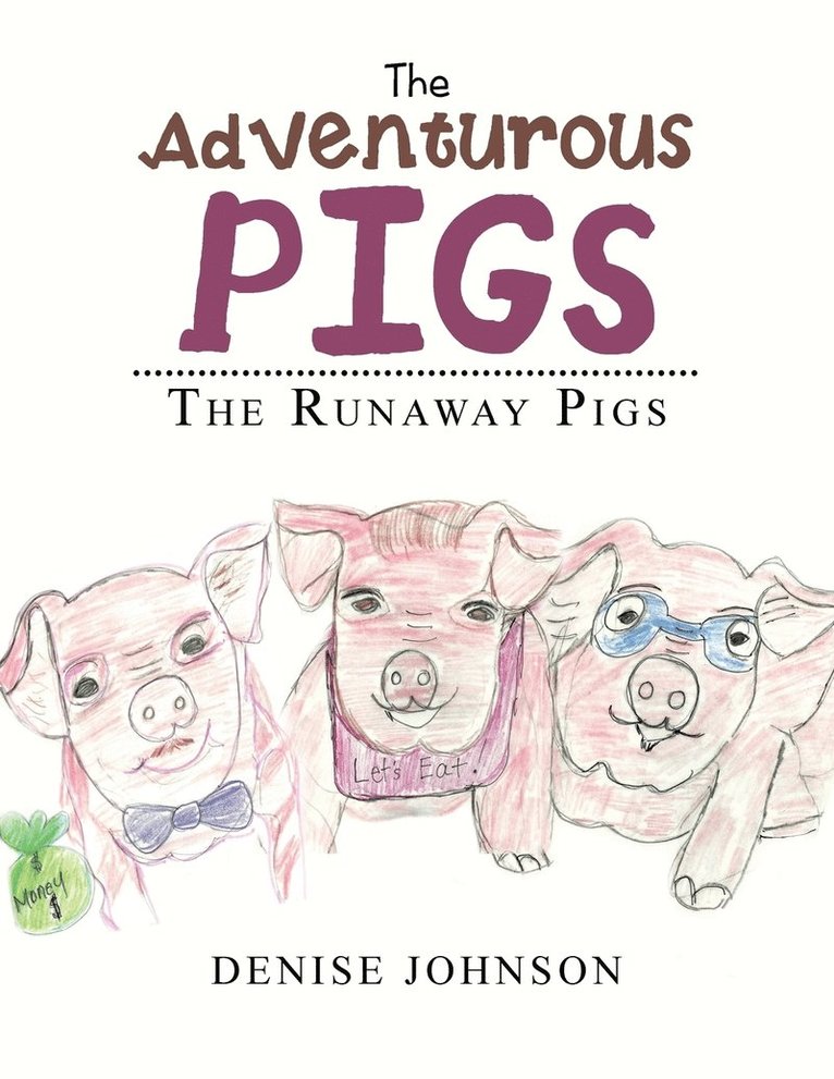 The Adventurous Pigs 1