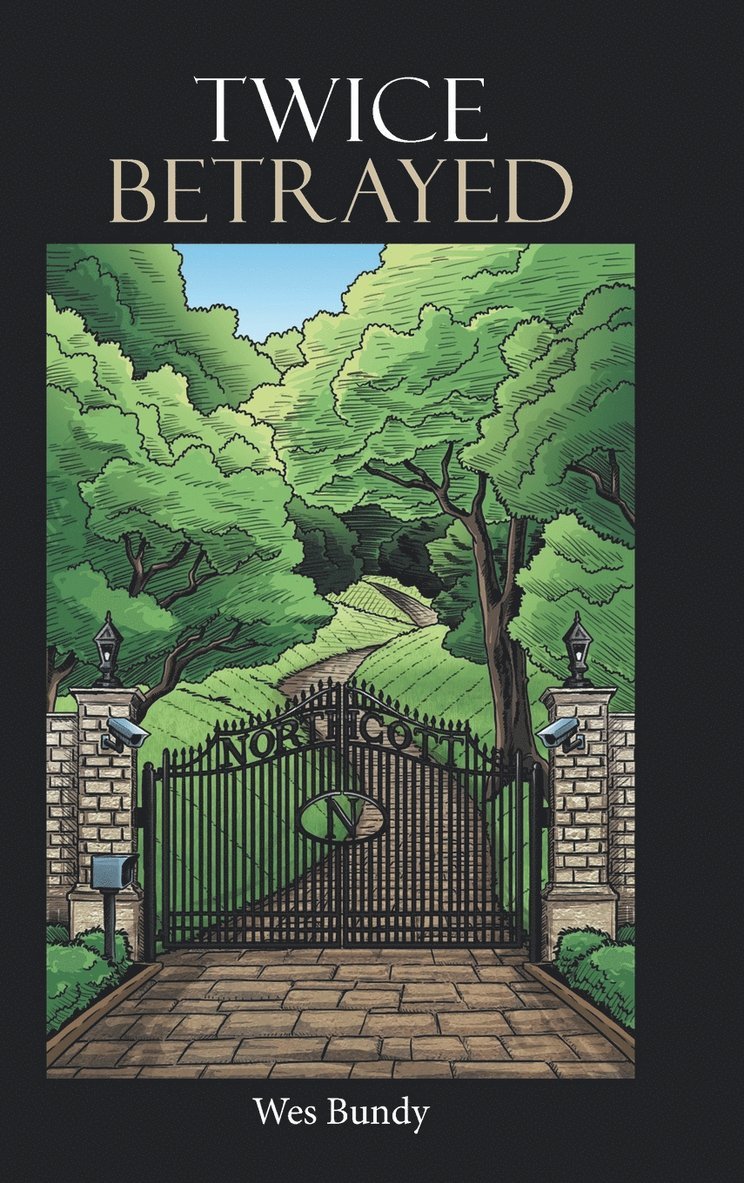 Wes Bundy - Twice Betrayed, Inbunden