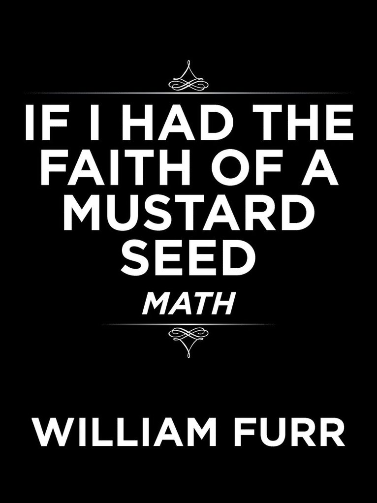 If I Had the Faith of a Mustard Seed 1