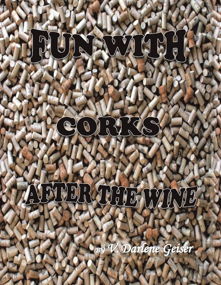 Fun with Corks After the Wine 1