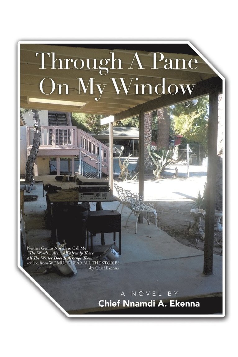 Chief Nnamdi a Ekenna, Chief Nnamdi a. Ekenna, Chief Nnamdi A. Ekenna - Through A Pane On My Window, Häftad
