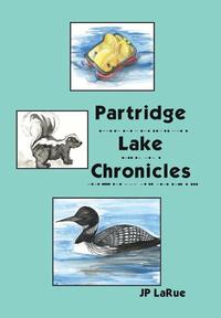 bokomslag Partridge Lake Chronicles