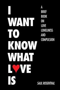 bokomslag I Want to Know What Love Is