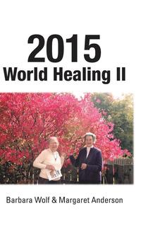bokomslag 2015 World Healing II