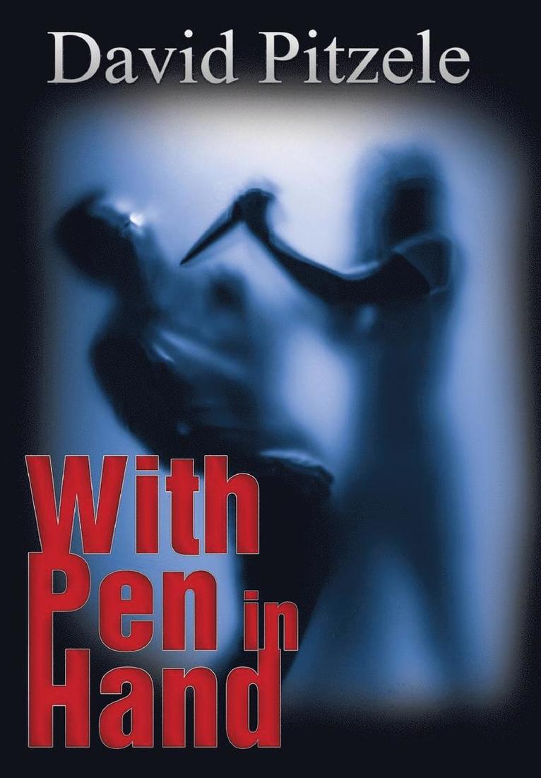 David Pitzele - With Pen in Hand, Inbunden