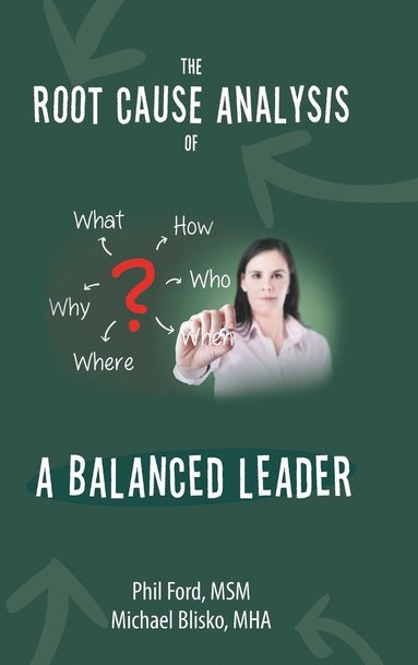 bokomslag The Root Cause Analysis of a Balanced Leader