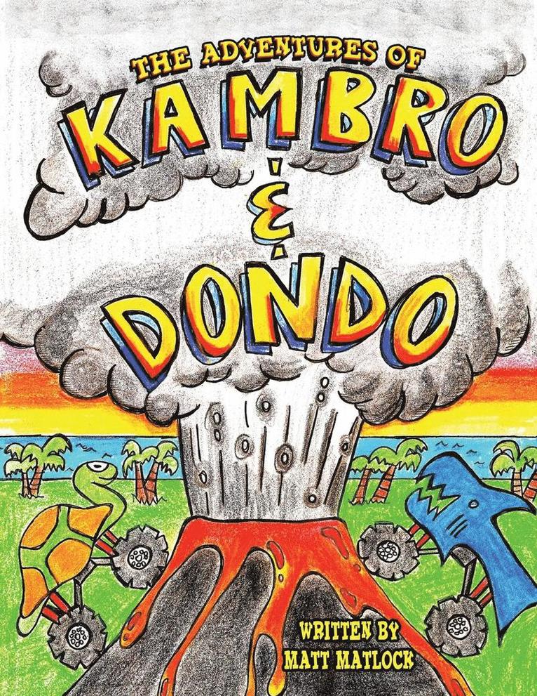 The Adventures of Kambro and Dondo 1