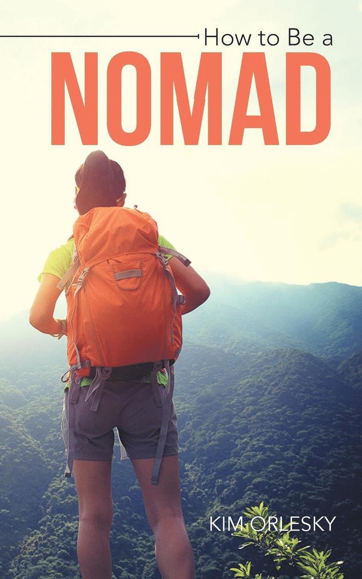 How to Be a Nomad 1