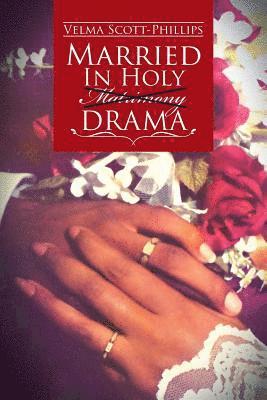 Married in Holy Matrimony Drama 1