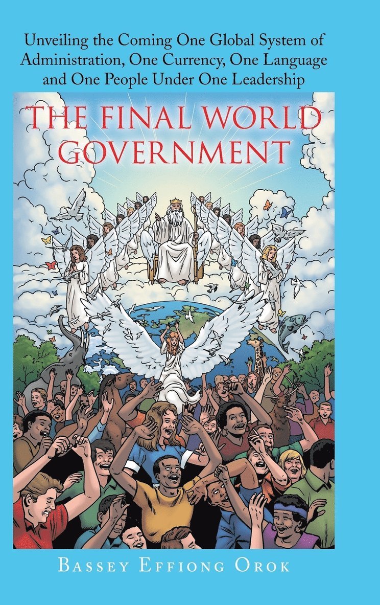 Bassey Effiong Orok - Final World Government, Inbunden