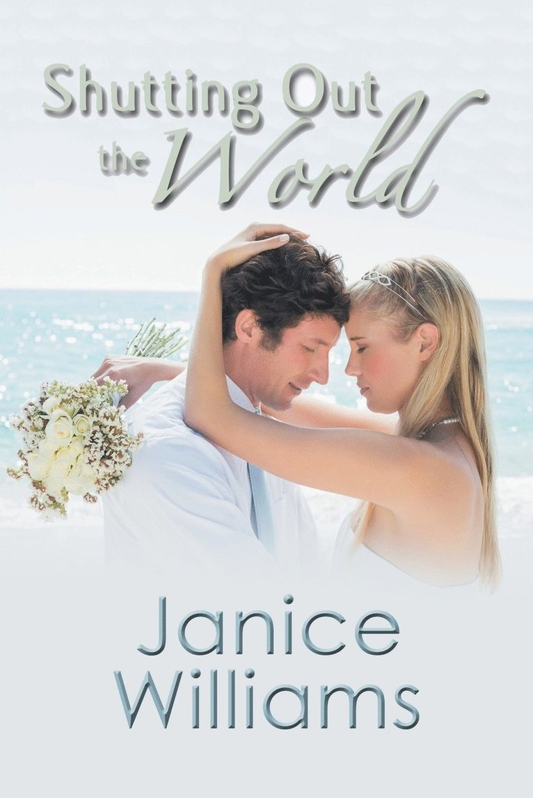 Janice Williams - Shutting Out the World, Häftad