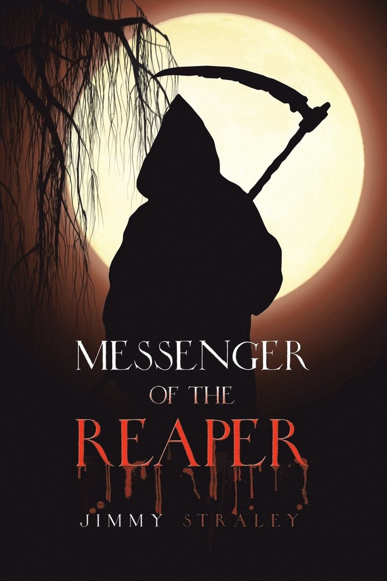 Jimmy Straley - Messenger of the Reaper, Häftad